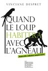 Quand le loup habitera avec l'agneau - Vinciane Despret - 9782359251838