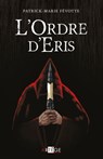 L'Ordre d'Eris - Père Patrick-Marie Févotte - 9782360407149