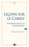 Leçons sur le Christ - Abbé Grégory Woimbee - 9782360407675
