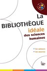 Bibliothèque idéale des Sciences Humaines - Véronique Bedin ; Martine Fournier - 9782361061890