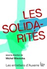 Les solidarités - Collectif ; Michel Wieviorka - 9782361064242