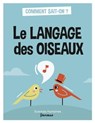 Le langage des oiseaux - Hélène Frouard - 9782361067434