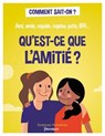 Qu'est-ce que l'amitié ? - Sophie Bordet-Pétillon - 9782361068271