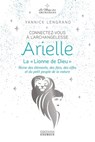 Connectez-vous à l'archangelesse Arielle - La Lionne de Dieu"" - Yannick Lengrand - 9782361885489