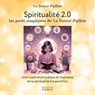 Spiritualité 2.0 - Une exploration ludique et inspirante de la spiritualité d'aujourd'hui - La Douce Pythie - 9782361888664
