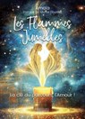 Les Flammes Jumelles - La clé du parcours, l'amour! - Amaïa ; Michel Dourthe - 9782361889074