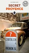 Secret Provence Guide - Jean Pierre Cassely - 9782361953119