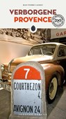 Verborgene Provence - Jean-Pierre Cassely - 9782361955472