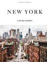 New York - l'Atlas Secret - T. M. Rives - 9782361958169