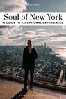 Soul of New York Guide - Tarajia Morrell - 9782361959814