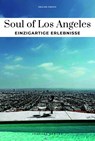 Soul of Los Angeles Einzigartige Erlebnisse - Emilien Crespo - 9782361959937