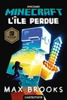 Minecraft officiel, T1 : L'Île perdue - Max Brooks - 9782362313646