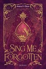 Sing Me Forgotten - Jessica S. Olson - 9782362316166