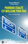 Pourquoi l'égalité est meilleure pour tous - Richard G. Wilkinson ; Kate E. Pickett - 9782363831385