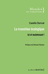 La transition écologique - Ici et maintenant ! - Camille Dorival ; Patrick Viveret - 9782363833549
