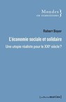 L'Économie sociale et solidaire - Une utopie réaliste pour le XXIe siècle ? - Robert Boyer - 9782363834331