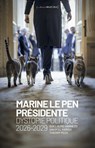 Marine Le Pen présidente - Dystopie politique 2026-2029 - Hakim El Karoui ; Guillaume Hannezo ; Thierry Pech - 9782363834423