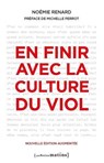 En finir avec la culture du viol - Nouvelle édition - Noémie Renard ; Michelle Perrot - 9782363834690