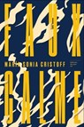 Faux calme - Maria Sonia Cristoff - 9782364682467