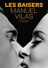 Les Baisers - Manuel Vilas - 9782364686427