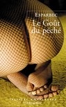 Le goût du péché - Esparbec - 9782364903203