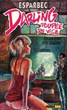 Darling poupée du vice - Darling s'exhibe - Esparbec - 9782364909595