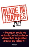 Made in Trappes - Alain Degois dit Papy - 9782366580303