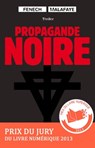 Propagande noire - Georges Fenech - 9782366580426