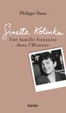 Ginette Kolinka - Philippe Dana ; Ginette Kolinka - 9782366581478