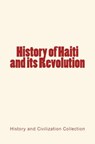 History of Haiti and its Revolution - Collection - 9782366593327