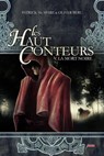 Les haut-conteurs - Tome 5 La mort noire - Patrick Mc Spare ; Olivier Peru - 9782367400013