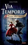 Via Temporis - Tome 1 Opération Marie-Antoinette - Joslan F. Keller - 9782367400075