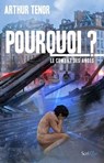 Pourquoi ? Le combat des anges - Arthur Ténor - 9782367405124