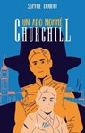 Un ado nommé Churchill - Sophie Doudet - 9782367406749