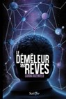 Le démêleur de rêves - Carina Rozenfeld - 9782367407180