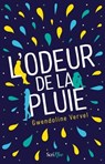 L'Odeur de la pluie - Gwendoline Vervel - 9782367409290