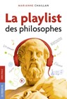 La playlist des philosophes - Marianne Chaillan - 9782368902554