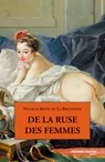 De la ruse des femmes - Nicolas Rétif de la Bretonne - 9782369421306