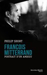 François Mitterrand - Philip Short - 9782369422143