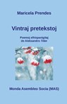 Vintraj pretekstoj - Maricela Prendes - 9782369600466