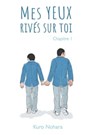 Mes yeux rivés sur toi - chapitre 1 - Kuro Nohara - 9782369749721