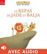 Le repas de Jade et Balja - Jean Leroy - 9782370399250