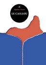 Le Caillou - Sigolène Vinson - 9782370552914