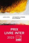 Attaquer la terre et le soleil - Mathieu Belezi - 9782370553348
