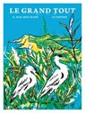 Le Grand Tout - Olivier Mak-Bouchard - 9782370554512