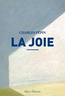 La joie - Charles Pépin - 9782370730077