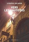 Vers les hauteurs - Ludovic Escande - 9782370732736