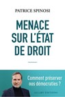 Menace sur l'état de droit - Patrice Spinosi - 9782370735164