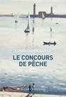 Le concours de pêche - Loris Chavanette - 9782370735614