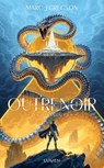 Outrenoir - Tome 1 Les titans du ciel - Marc J. Gregson - 9782371024533